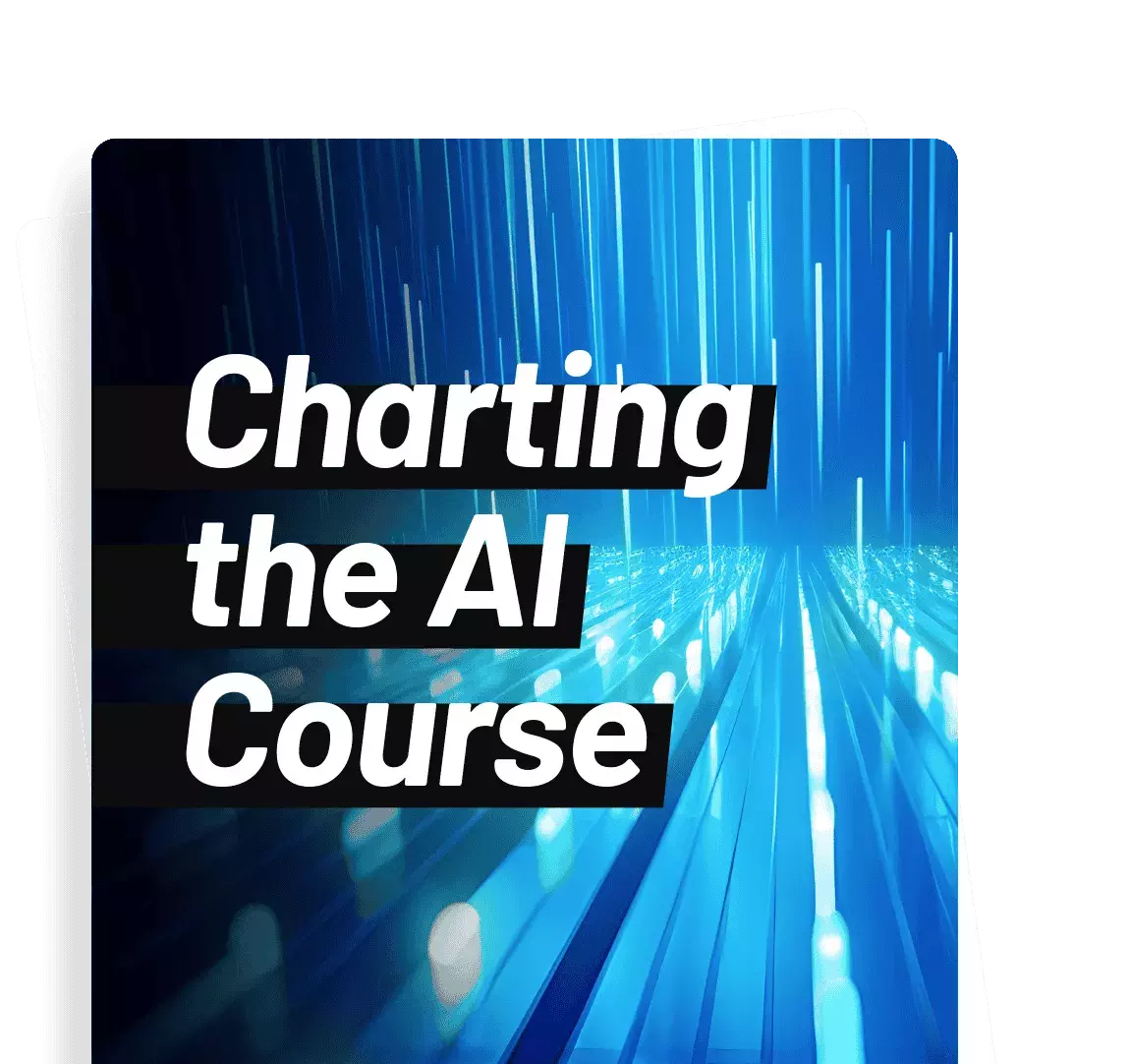 Charting the AI Course